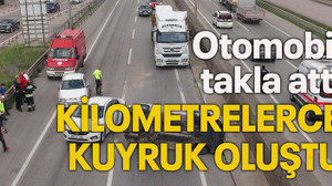 Otomobil takla attı kilometrelerce kuyruk oluştu